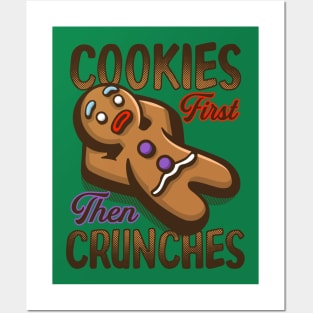 Cookies then Crunches Posters and Art